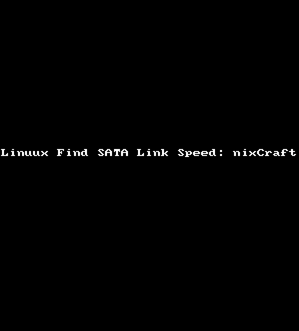 Gif 01: Linux commands to find out SATA link speed