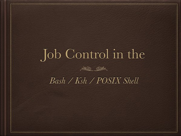 Unix / Llnux shell job control series